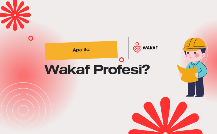 Apa itu Wakaf Profesi?
